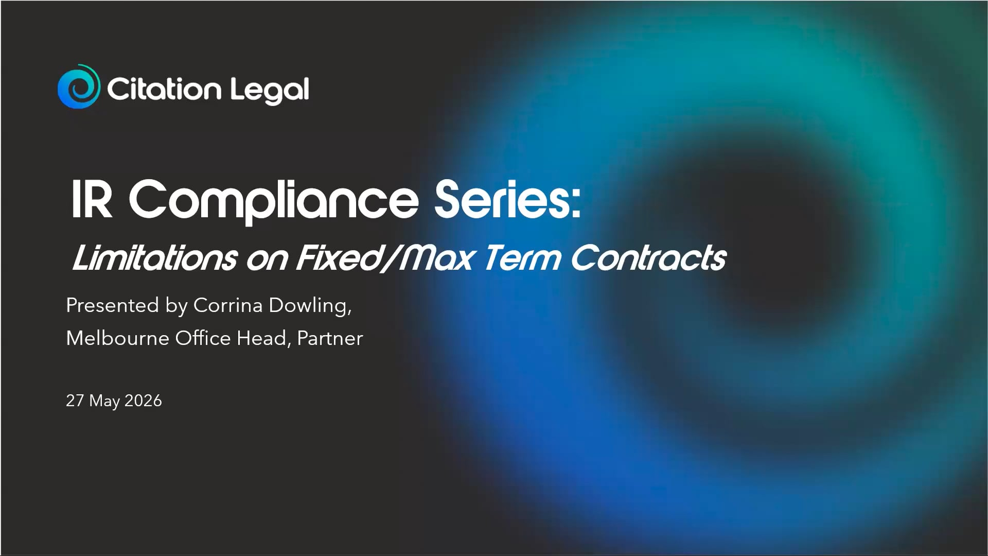 IR Compliance Series | Secure Jobs, Better Pay: Impact of Limitations on Fixed and Maximum Term Contracts